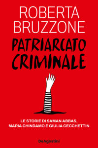 Patriarcato Criminale - Roberta Bruzzone